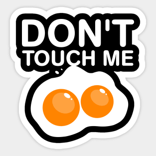Don't touch my... Sticker